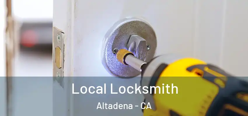  Local Locksmith Altadena - CA