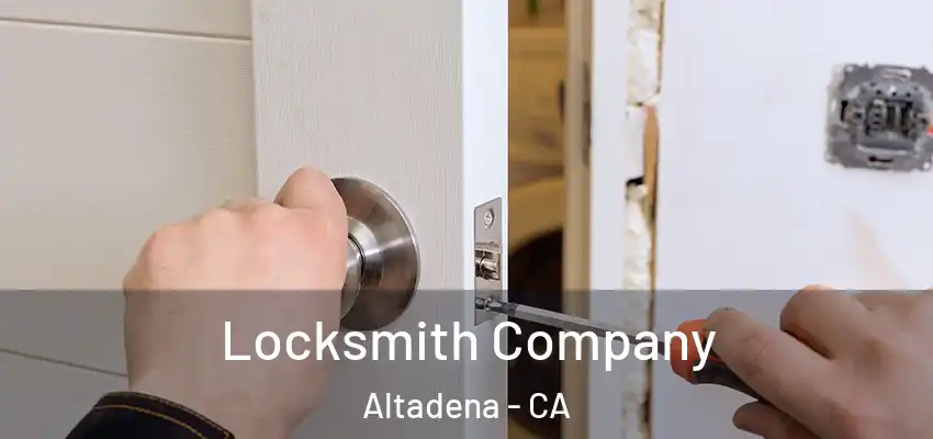  Locksmith Company Altadena - CA