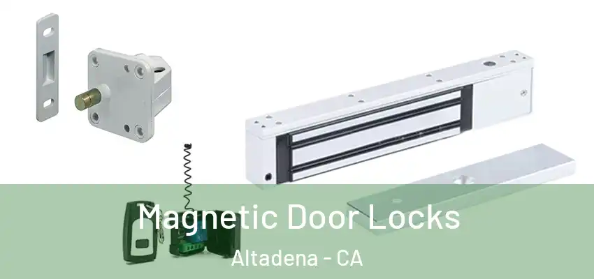 Magnetic Door Locks Altadena - CA