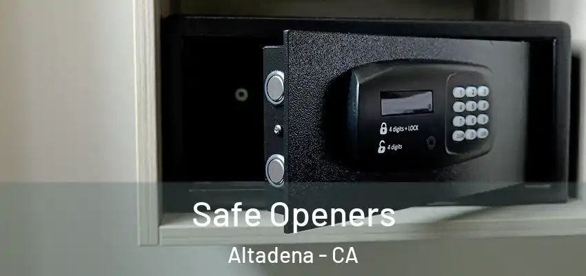  Safe Openers Altadena - CA