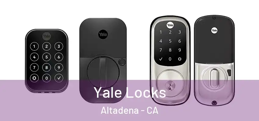  Yale Locks Altadena - CA